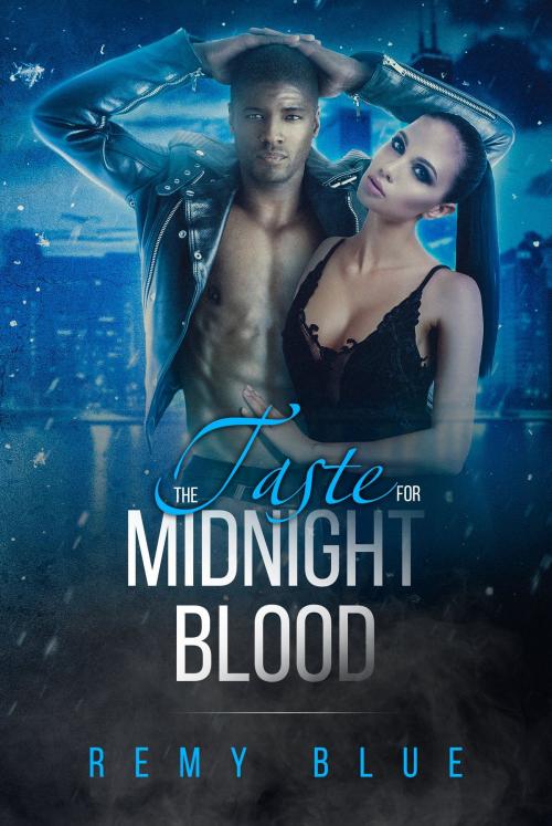 Cover of the book The Taste For Midnight Blood by Remy Blue, Eternal Diamond Publishing