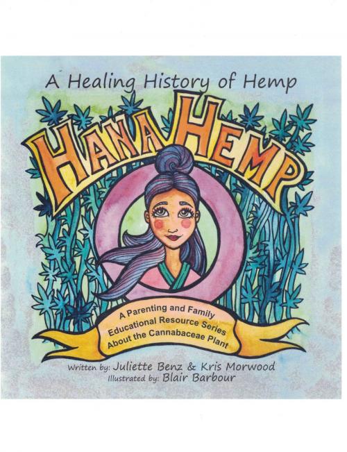 Cover of the book Hana Hemp (English Version) by Juliette Benz, Kris Morwood, Callie and Friends LLC