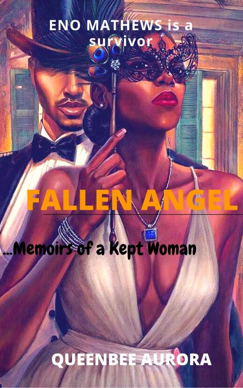 Cover of the book Fallen Angel by Queenbee Aurora, Queenbee Aurora