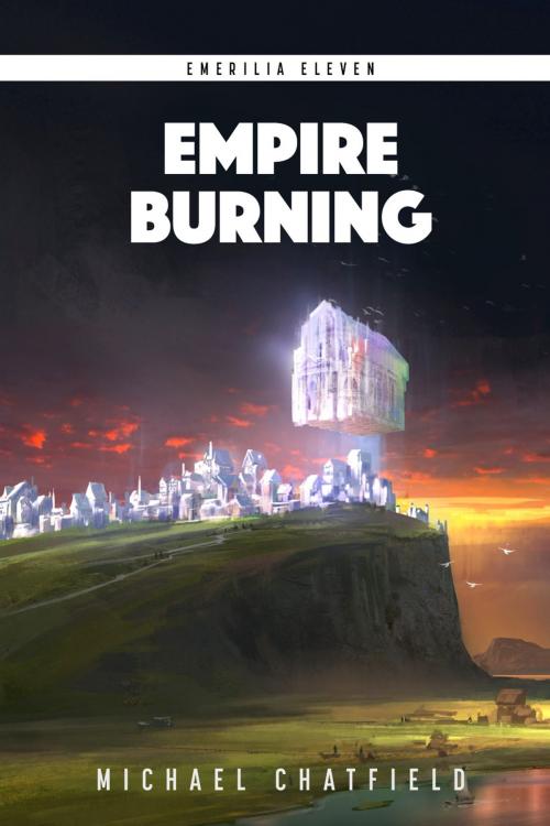 Cover of the book Empire Burning by Michael Chatfield, MC PUBLICATIONS INC