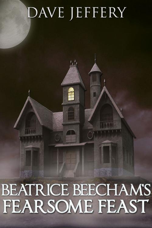 Cover of the book Beatrice Beecham's Fearsome Feast by Dave Jeffery, Crossroad Press