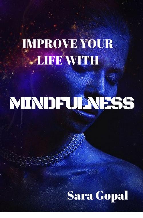 Cover of the book Mindfulness: by Sara Gopal, 1kkbooks