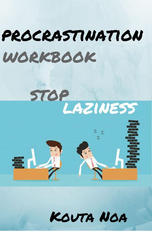 Cover of the book Overcoming Procrastination Workbook: by Kouta Noa, 1kkbooks
