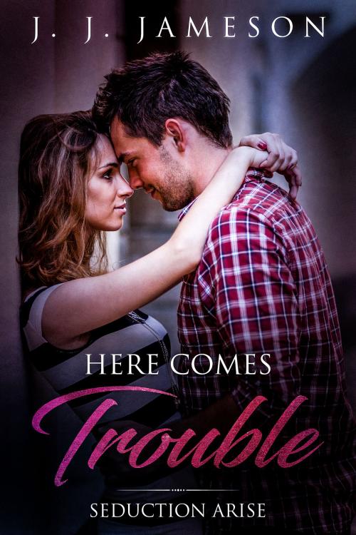 Cover of the book Here Comes Trouble by J. J. Jameson, J. J. Jameson