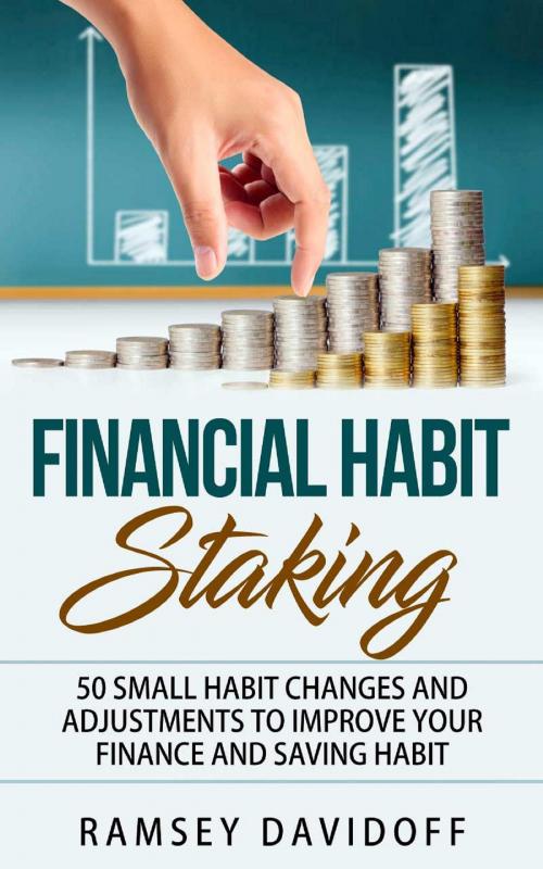 Cover of the book Financial Habit Stacking by Ramsey Davidoff, Lodrif Publishing