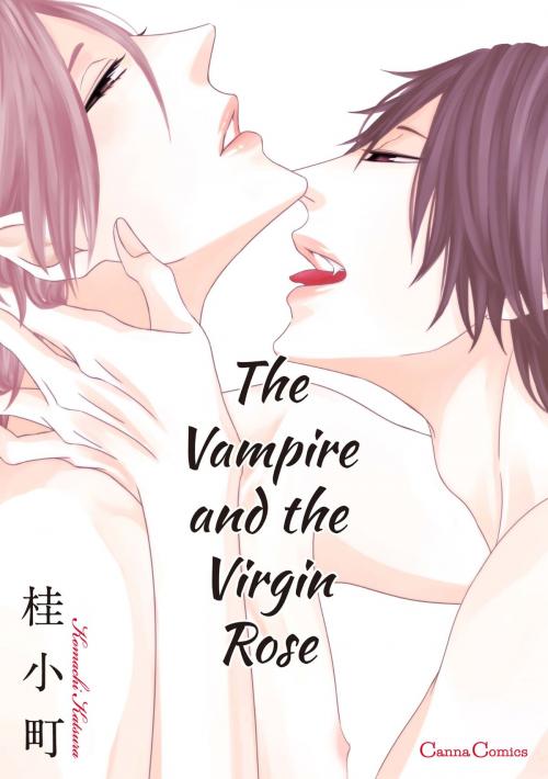 Cover of the book The Vampire and the Virgin Rose (Yaoi Manga) by Komachi Katsura, PRINTEMPS PUBLISHING