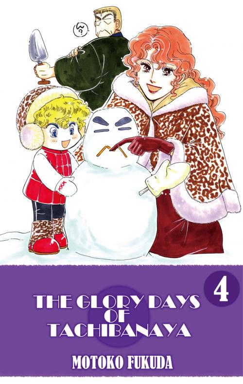 Cover of the book THE GLORY DAYS OF TACHIBANAYA by Motoko Fukuda, Beaglee Inc.