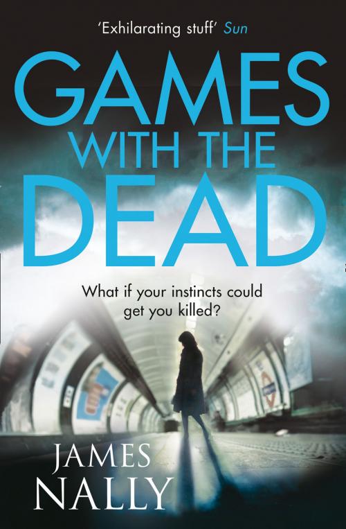 Cover of the book Games with the Dead: A PC Donal Lynch Thriller by James Nally, HarperCollins Publishers