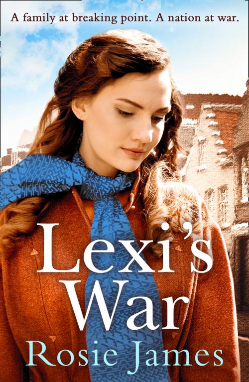 Cover of the book Lexi’s War by Rosie James, HarperCollins Publishers