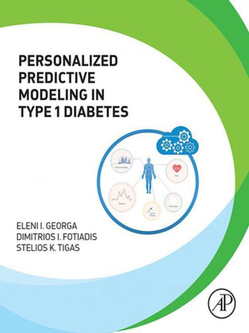 Cover of the book Personalized Predictive Modeling in Type 1 Diabetes by Eleni I. Georga, Dimitrios I Fotiadis, Stelios K. Tigas, Elsevier Science