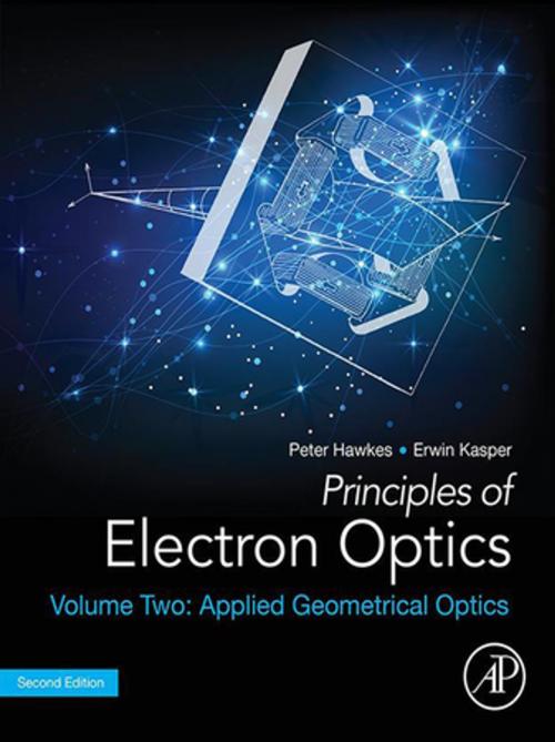 Cover of the book Principles of Electron Optics, Volume 2 by Peter W. Hawkes, Erwin Kasper, Angus Kirkland, Elsevier Science