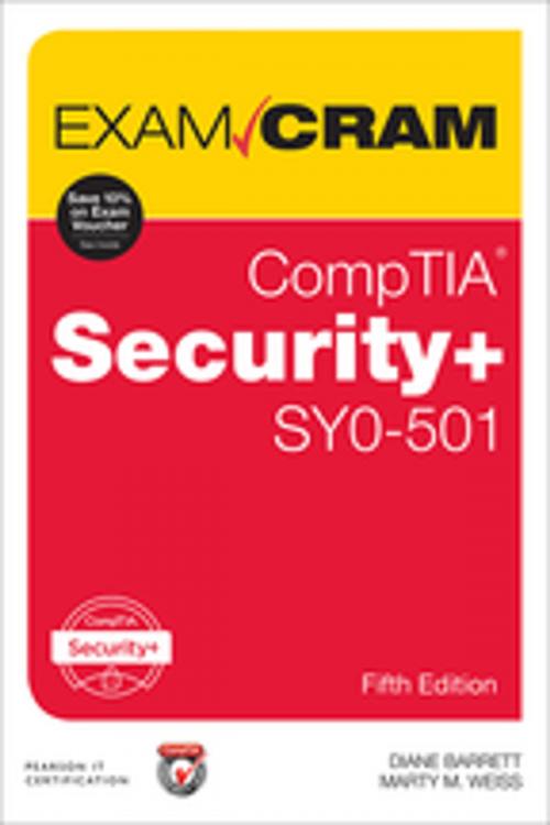 Cover of the book CompTIA Security+ SY0-501 Exam Cram by Diane Barrett, Martin M. Weiss, Pearson Education