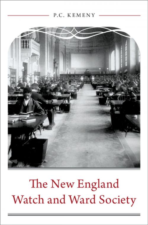 Cover of the book The New England Watch and Ward Society by P. C. Kemeny, Oxford University Press