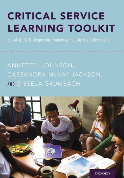 Cover of the book Critical Service Learning Toolkit by Annette Johnson, Cassandra McKay-Jackson, Giesela Grumbach, Oxford University Press
