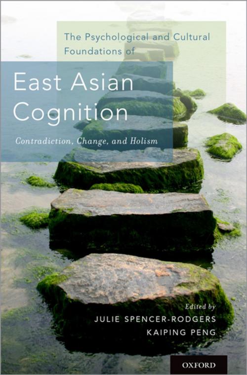 Cover of the book The Psychological and Cultural Foundations of East Asian Cognition by , Oxford University Press
