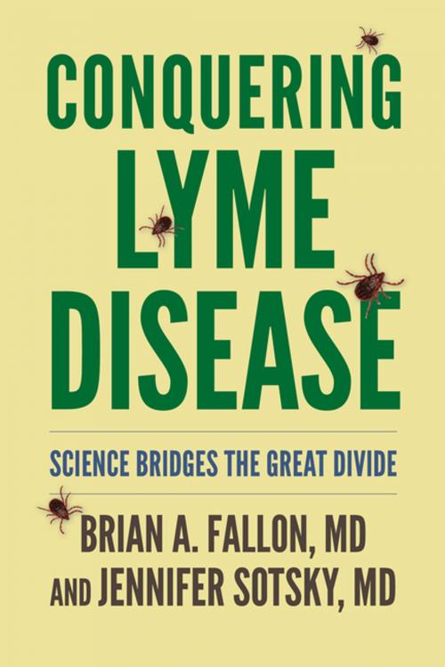 Cover of the book Conquering Lyme Disease by Brian A. Fallon MD, Jennifer Sotsky MD, Columbia University Press