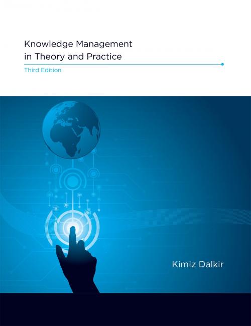 Cover of the book Knowledge Management in Theory and Practice by Kimiz Dalkir, The MIT Press