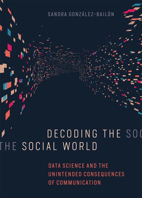 Cover of the book Decoding the Social World by Sandra González-Bailón, The MIT Press