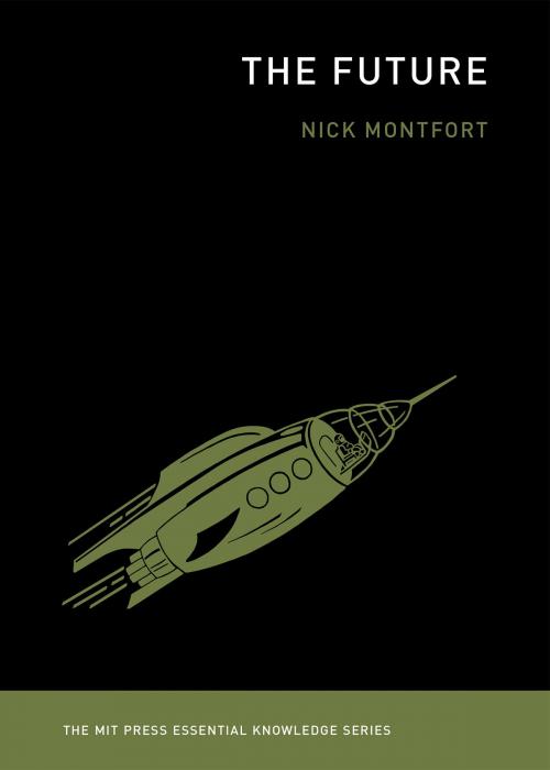 Cover of the book The Future by Nick Montfort, The MIT Press