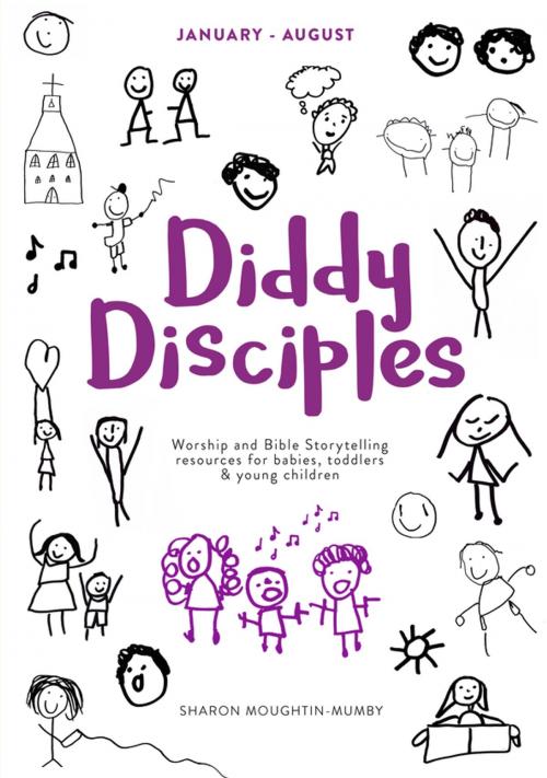 Cover of the book Diddy Disciples 2: January to August by Sharon Moughtin-Mumby, SPCK