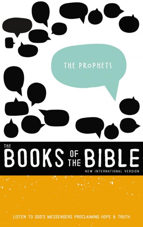 Cover of the book NIV, The Books of the Bible: The Prophets, eBook by Biblica, Zondervan, Zondervan