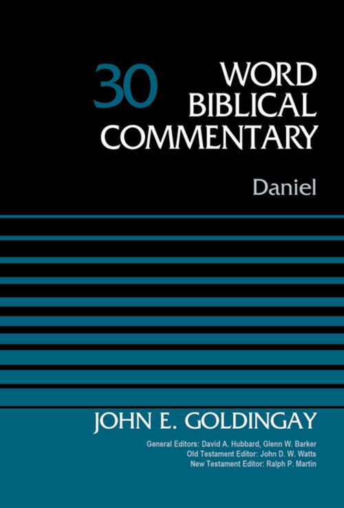 Cover of the book Daniel, Volume 30 by David Allen Hubbard, Glenn W. Barker, John D. W. Watts, Ralph P. Martin, Dr. John Goldingay, Zondervan Academic