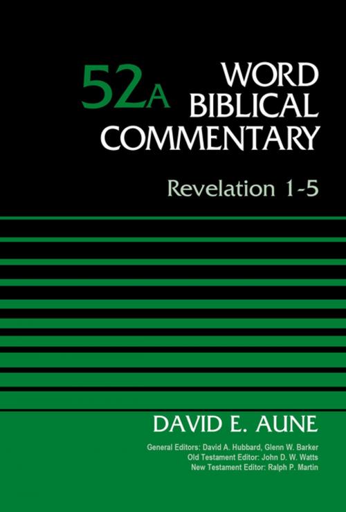 Cover of the book Revelation 1-5, Volume 52A by Dr. David Aune, David Allen Hubbard, Glenn W. Barker, John D. W. Watts, Ralph P. Martin, Zondervan Academic
