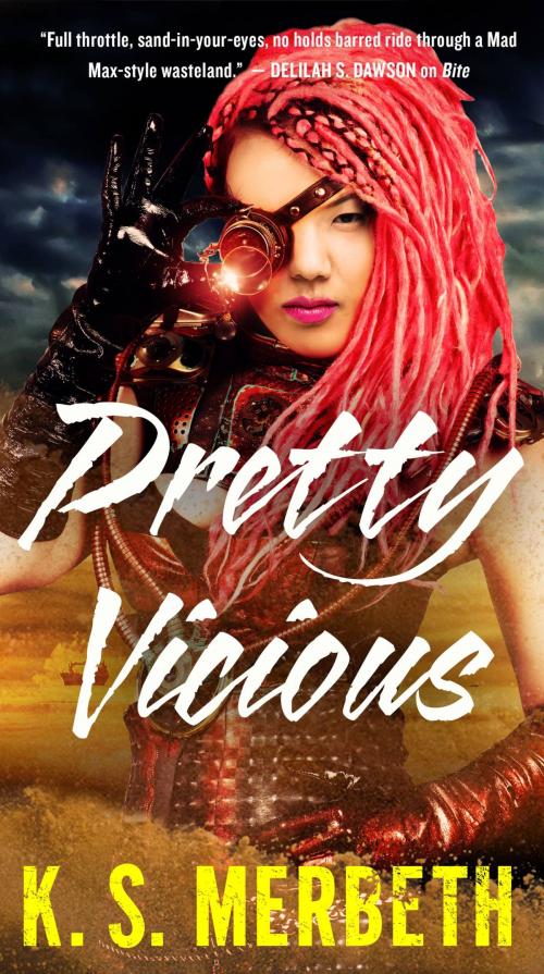 Cover of the book Pretty Vicious by K.S. Merbeth, Orbit