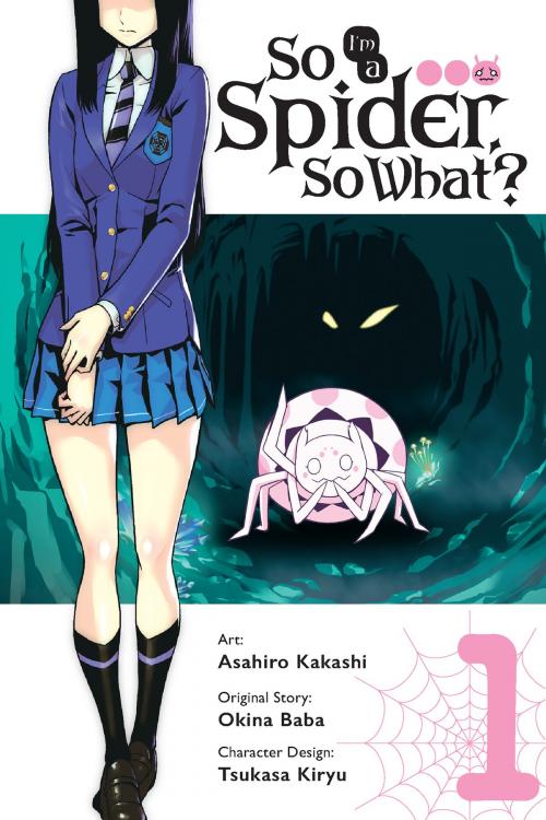Cover of the book So I'm a Spider, So What?, Vol. 1 (manga) by Asahiro Kakashi, Okina Baba, Yen Press