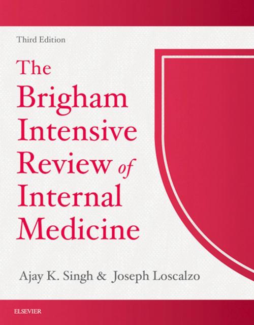 Cover of the book The Brigham Intensive Review of Internal Medicine E-Book by Ajay K. Singh, MB, FRCP, Joseph Loscalzo, MD, PhD, Elsevier Health Sciences