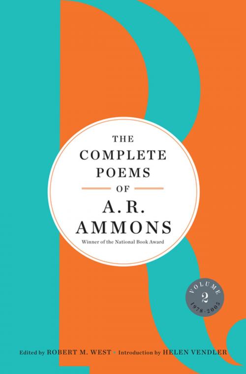 Cover of the book The Complete Poems of A. R. Ammons: Volume 2 1978-2005 by A. R. Ammons, W. W. Norton & Company
