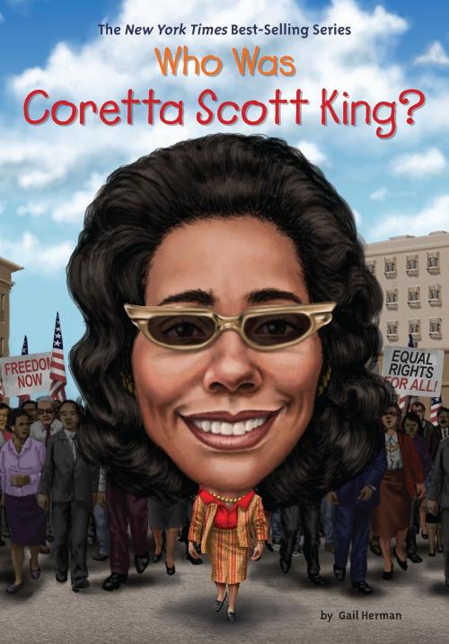 Cover of the book Who Was Coretta Scott King? by Gail Herman, Who HQ, Penguin Young Readers Group