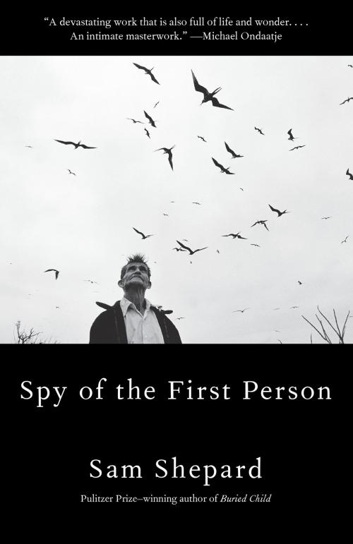 Cover of the book Spy of the First Person by Sam Shepard, Knopf Doubleday Publishing Group