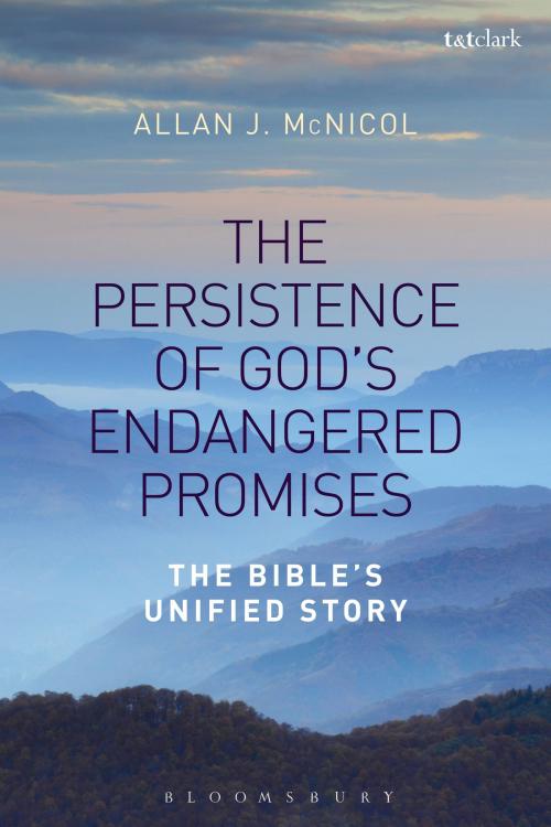 Cover of the book The Persistence of God's Endangered Promises by Dr Allan J. McNicol, Bloomsbury Publishing