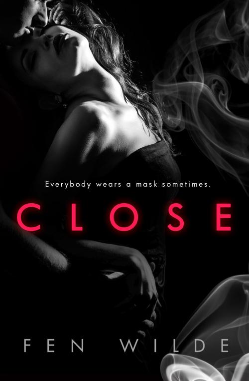 Cover of the book Close by Fen Wilde, Kaleido Text Media