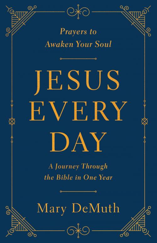 Cover of the book Jesus Every Day by Mary E. DeMuth, Harvest House Publishers