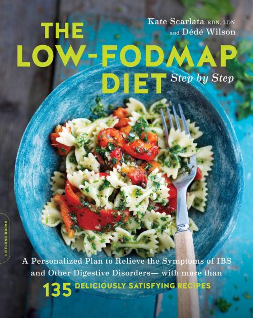 Cover of the book The Low-FODMAP Diet Step by Step by Kate Scarlata, Dede Wilson, Hachette Books