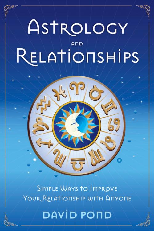 Cover of the book Astrology & Relationships by David Pond, Llewellyn Worldwide, LTD.