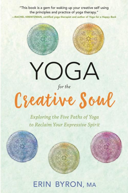 Cover of the book Yoga for the Creative Soul by Erin Byron, MA, Llewellyn Worldwide, LTD.