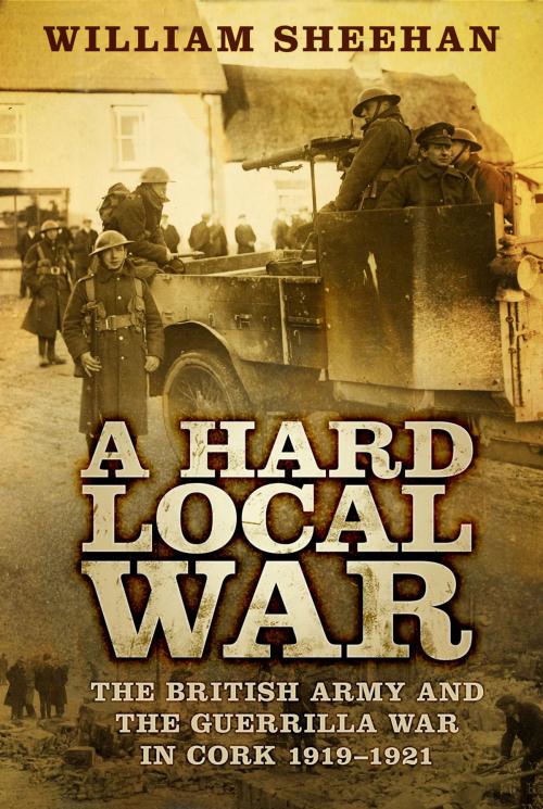 Cover of the book A Hard Local War by William Sheehan, The History Press