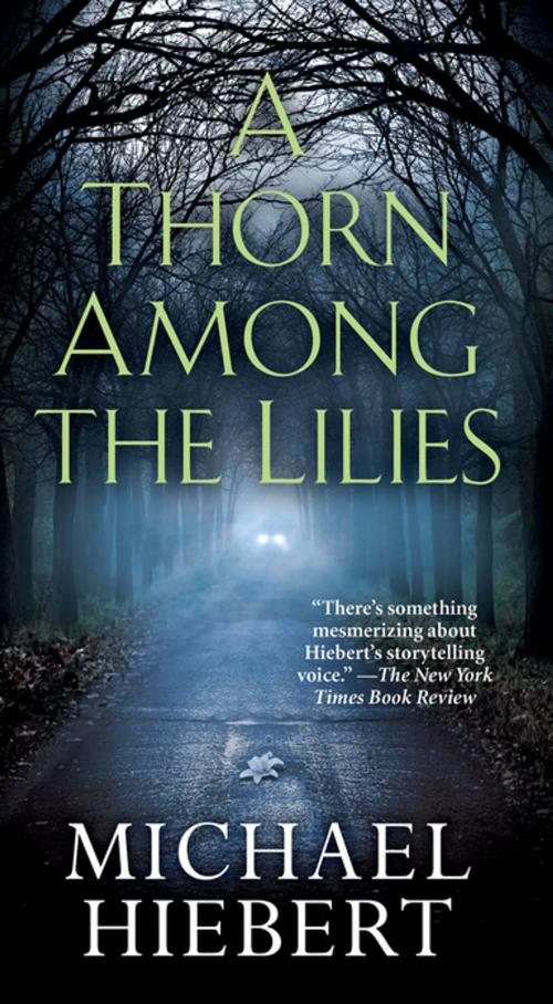 Cover of the book A Thorn Among the Lilies by Michael Hiebert, Pinnacle Books
