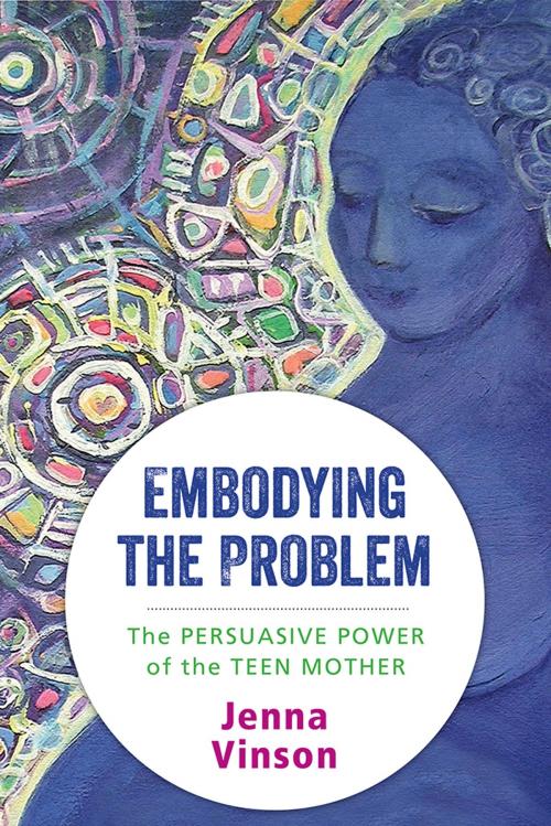 Cover of the book Embodying the Problem by Jenna Vinson, Rutgers University Press