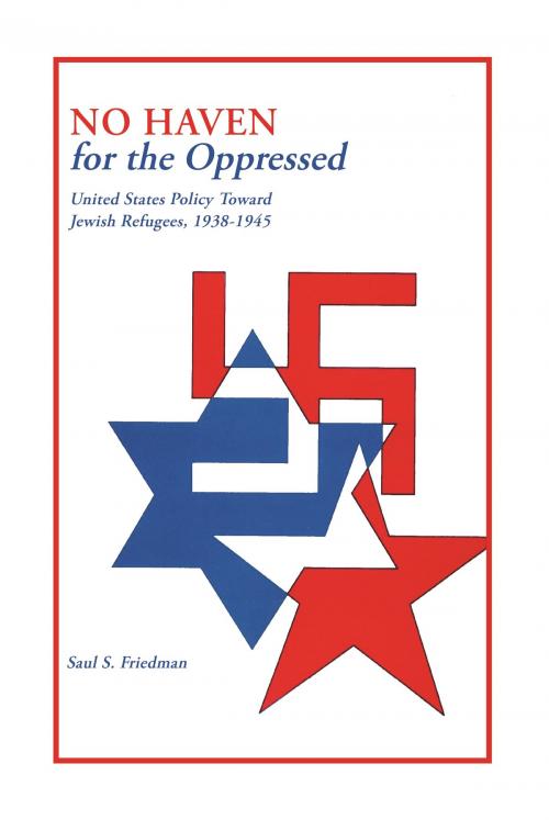 Cover of the book No Haven for the Oppressed by Saul S. Friedman, Wayne State University Press