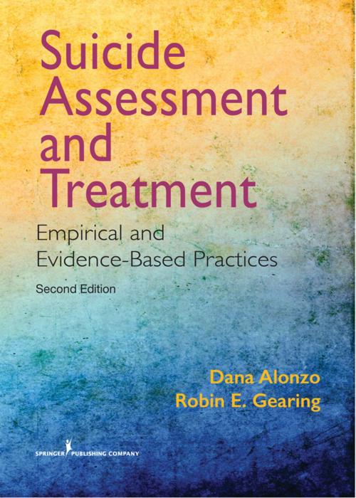 Cover of the book Suicide Assessment and Treatment, Second Edition by Dana Alonzo, Ph.D., Robin E. Gearing, Ph.D., Springer Publishing Company