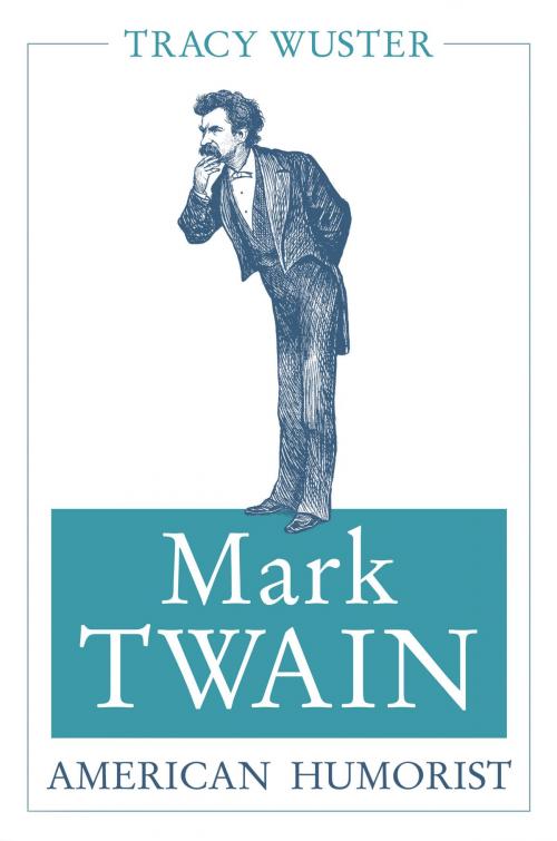 Cover of the book Mark Twain, American Humorist by Tracy Wuster, University of Missouri Press