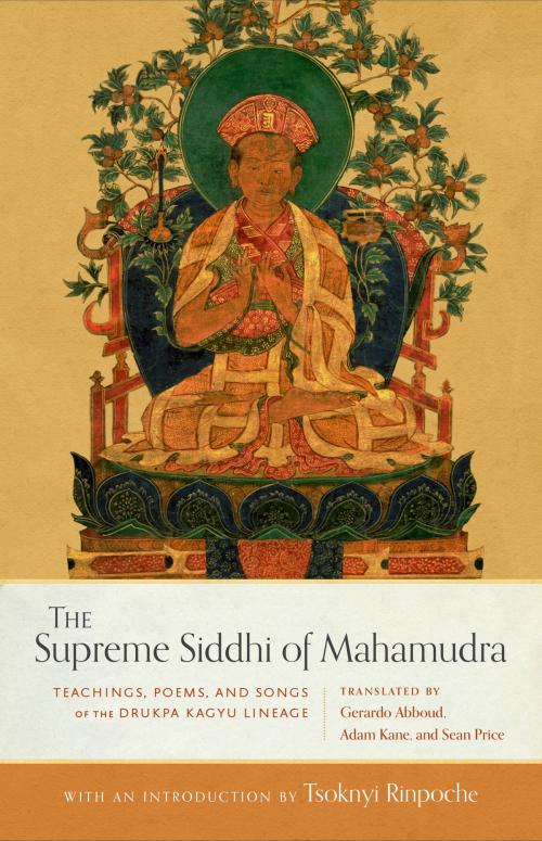 Cover of the book The Supreme Siddhi of Mahamudra by , Shambhala