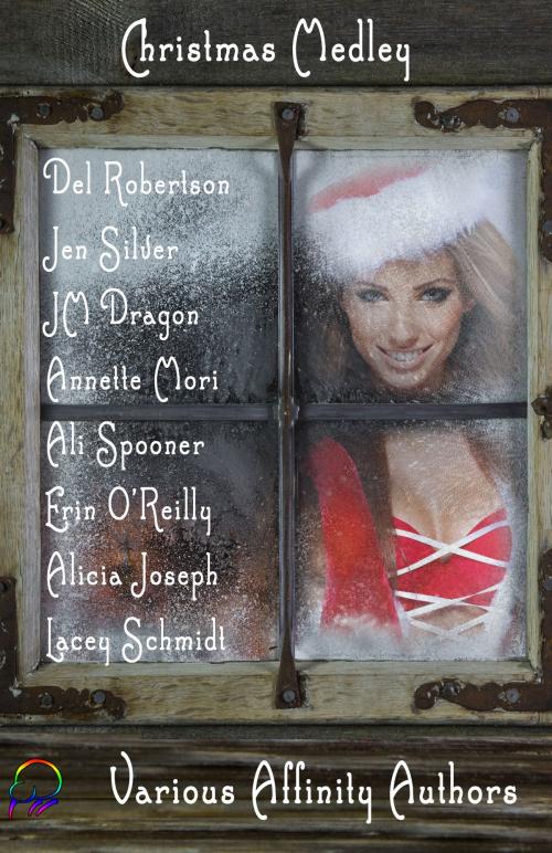 Cover of the book Christmas Medley by Del Robertson, Jen Silver, JM Dragon, Annette Mori, Ali Spooner, Erin O'Reilly, Alicia Joseph, Lacey Schmidt, Affinity Ebook Press NZ Ltd