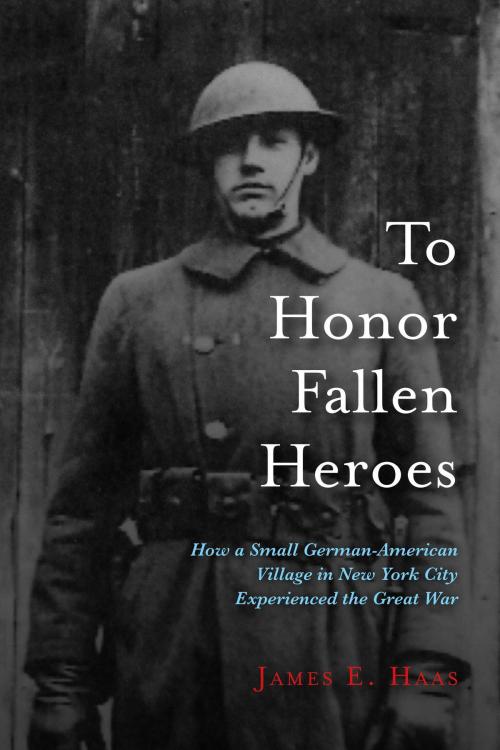 Cover of the book To Honor Fallen Heroes by James E. Haas, BookBaby