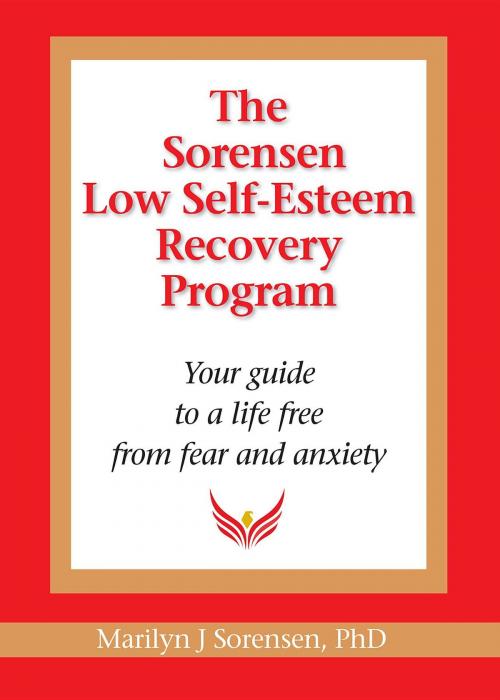 Cover of the book The Sorensen Low Self-Esteem Recovery Program by Marilyn Sorensen, Wolf Publishing Company