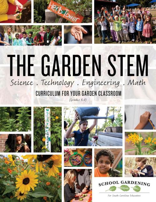 Cover of the book The Garden STEM by Katie Donohoe, Torborg Davern, College of Charleston